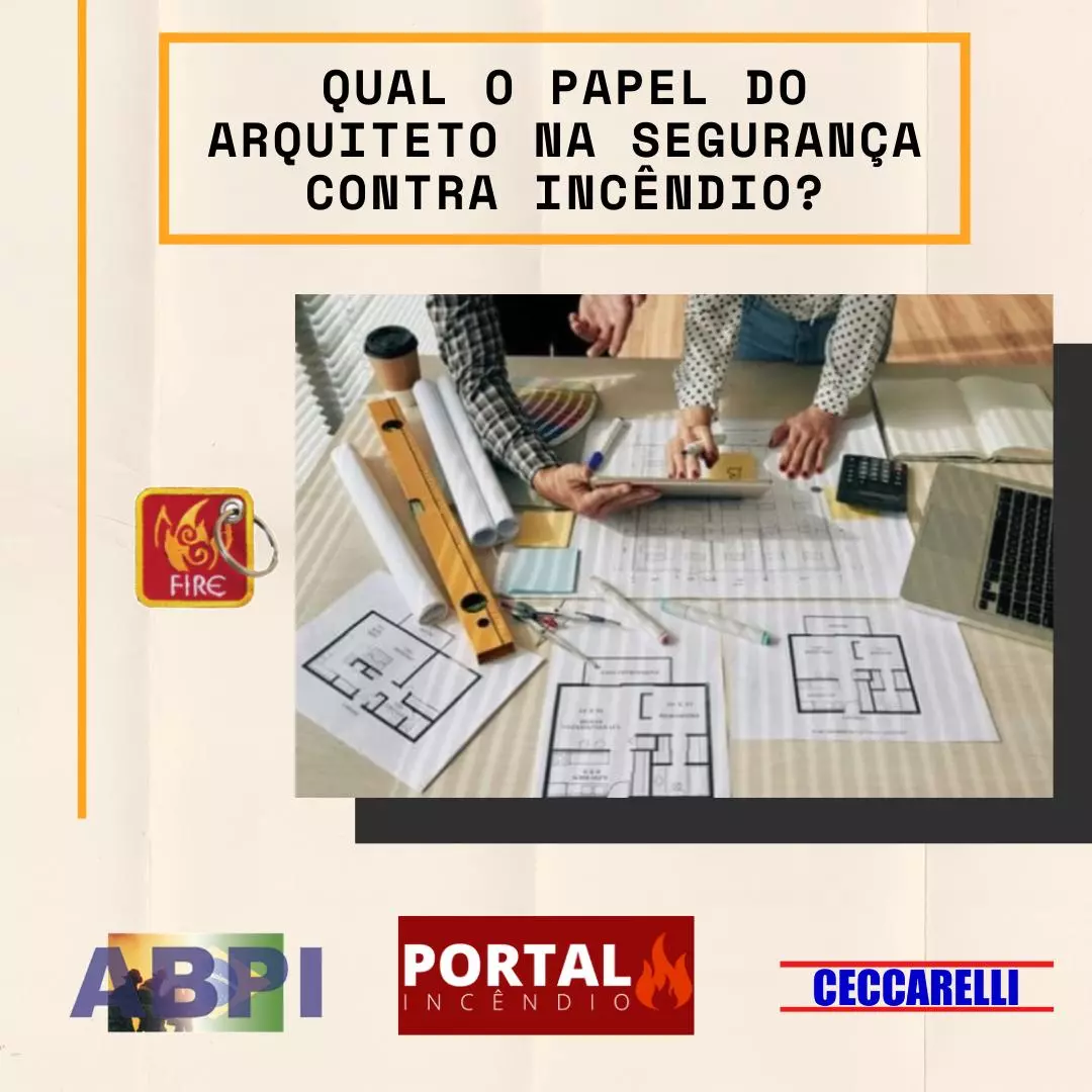 Qual o Papel do Arquiteto nos Projetos de Prevenção e Combate a Incêndios